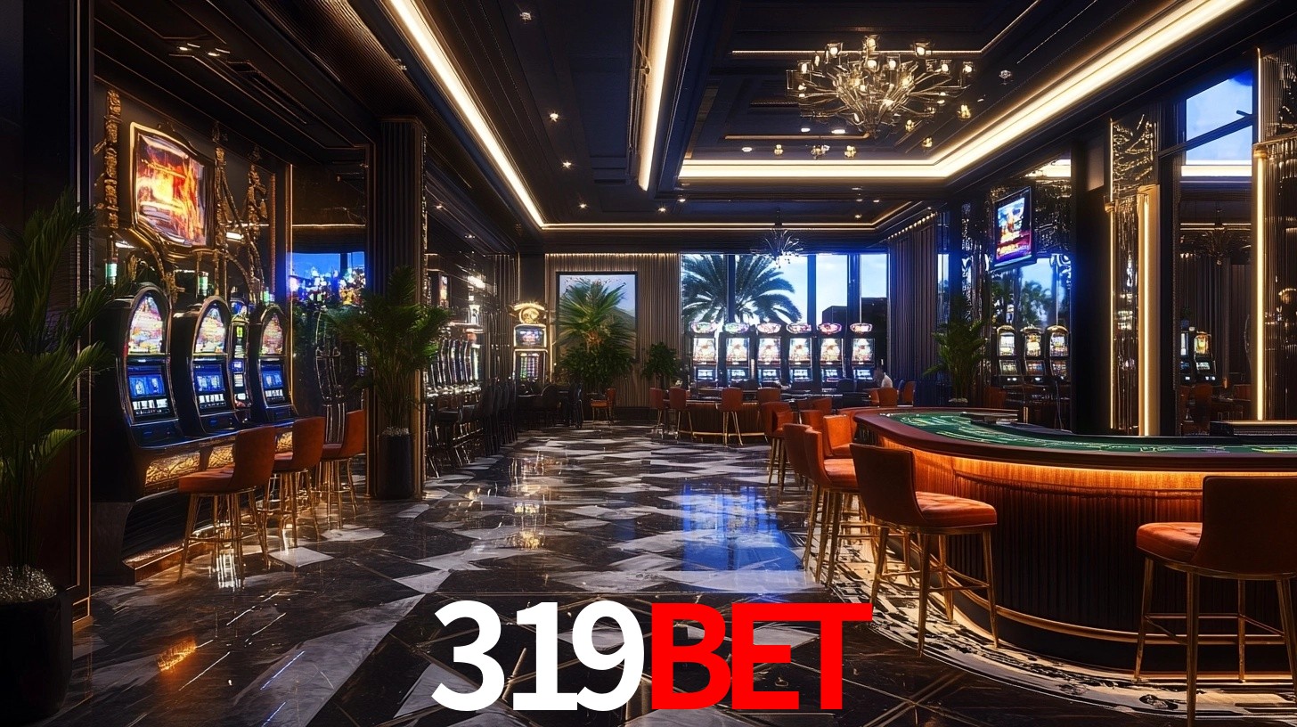 Explore as vantagens do 319BET: serviço profissional e confiabilidade